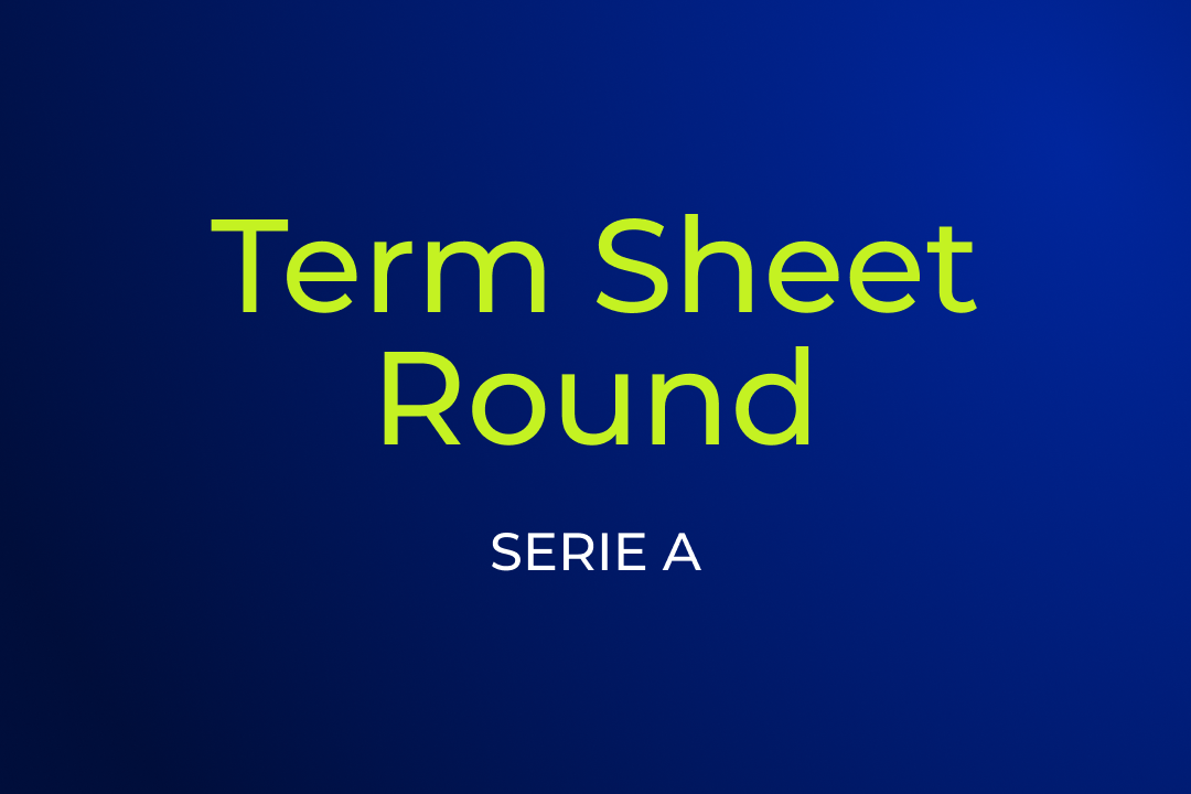 Term Sheet Round Series A
